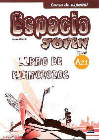 Curso de espanol Espacio joven A 2.1. Libro de ejercicios