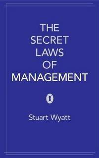 The Secret Laws of Management