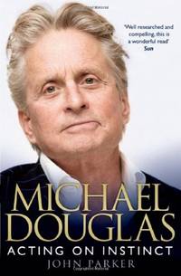 Michael Douglas: Acting on Instinct