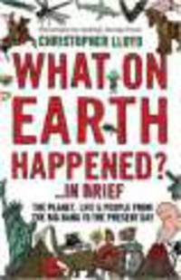 What on Earth Happened?... in Brief