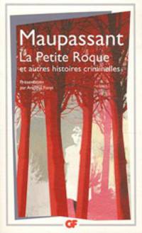 La Petite Roque et autres histoires criminelles