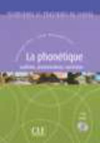 La Phonetique. Audition. Correction. Prononciation + Audio CD
