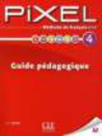 Pixel 4. Guide Pedagogique