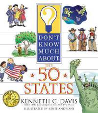 Dont Know Much About the 50 States (illustr.)