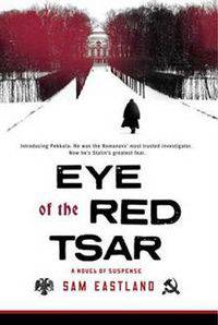 Eye of the Red Tsar: A Novel of Suspense
