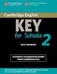Cambridge English Key for Schools 2. Student's Book with Answers: Authentic Examination Papers from Cambridge ESOL