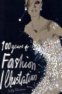 100 Years of Fashion Illustration