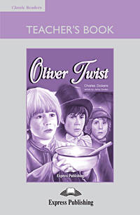 Oliver Twist. Teacher's Book. Книга для учителя