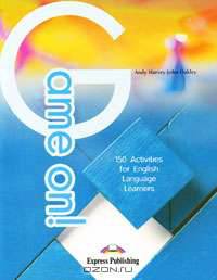 Game On! 150 Activities for English Language Learner