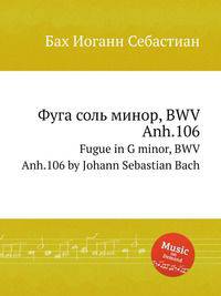 Фуга соль минор, BWV Anh.106. Fugue in G minor, BWV Anh.106 by Johann Sebastian Bach