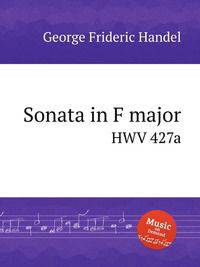 Соната фа мажор, HWV 427a. Sonata in F major, HWV 427a by George Frideric Handel