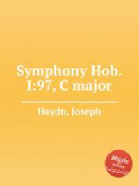 Симфония Hob.I:97, до мажор. Symphony Hob.I:97, C major by Haydn, Joseph