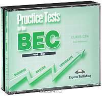 Practice Tests for the BEC: Higher (аудиокурс на 3 CD)