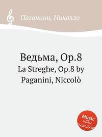 Ведьма, Op.8. La Streghe, Op.8 by Paganini, Niccol?