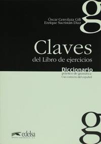 Diccionario pratico de gramatica. Uso correcto del espanol. Claves del Libro de ejercicios