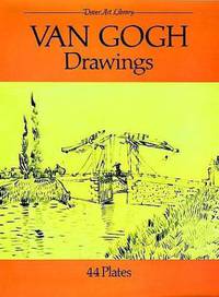 Van Gogh Drawings: 44 Plates