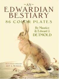 An Edwardian Bestiary: XX Color Plates by Maurice & Edward J. Detmold
