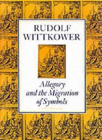 Allegory and the Migration of Symbols