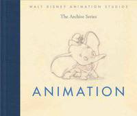 Walt Disney Animation Studios: The Archive Series: Animation