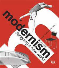 Modernism Designing a New World: 1914-1939