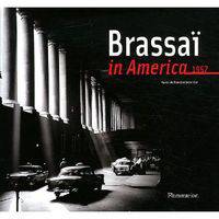 Brassai in America, 1957