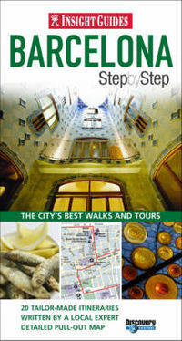 Insight Guides: Barcelona Step by Step