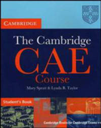 The Cambridge CAE (certificate in advanced english) Course Student's Book