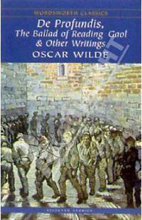 De Profundis, The Ballad of Reading Gaol & Other Writings (De profundis. Баллада Рэдингской тюрьмы)