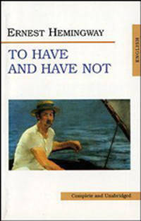 Иметь и не иметь (To Have and Have not). На англ. яз.