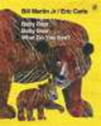 Baby Bear, Baby Bear, What do you See? PB