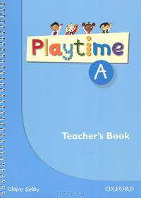 Playtime A. Teacher's Book