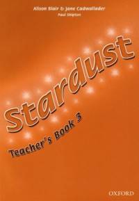 Stardust. Teacher's Book 3