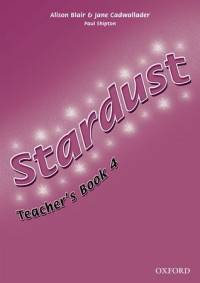 Stardust. Teacher's Book 4