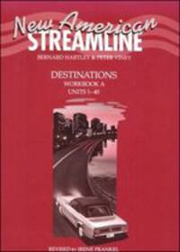 New American Streamline Destinations - Advanced. Workbook A