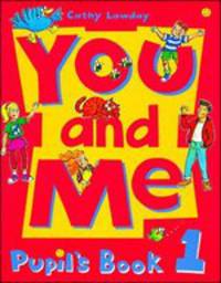 You and Me. Pupil's Book 1