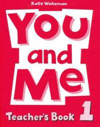 You and Me. Teacher's Book 1