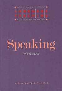 Language Teaching: A Scheme for Teacher Education. Speaking