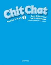 Chit Chat. Teacher's Book 1