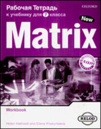 New Matrix for Russia. Foundation. 7 класс. Workbook