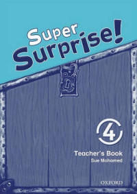 Super Surprise! 4. Teacher's Book