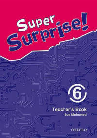 Super Surprise! 6. Teacher's Book