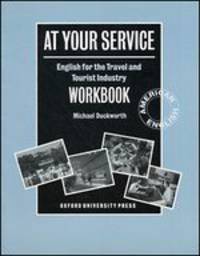 At Your Service. English for the Travel and Tourist Industry. Workbook