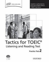 Tactics for TOEIC. Listening and Reading Test: Practice Test 2