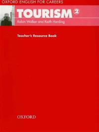 Oxford English for Careers. Tourism 2. Teacher's Book