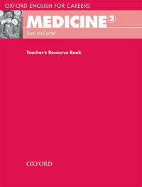Oxford English for Careers. Medicine 2. Teacher's Resource Book