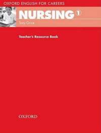 Oxford English for Careers. Nursing 1. Teacher's Resource Book