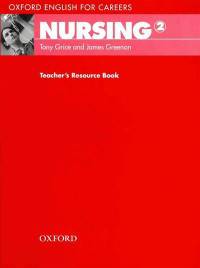 Oxford English for Careers. Nursing 2. Teacher's Resource Book
