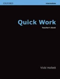 Quick Work Intermediate. Teacher's Resource Book