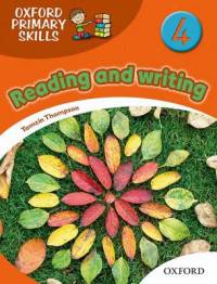 Oxford Primary Skills 4. Reading and Writing