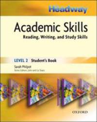 Headway Academic Skills. Reading, Writing, and Study Skills 2. Student's Book